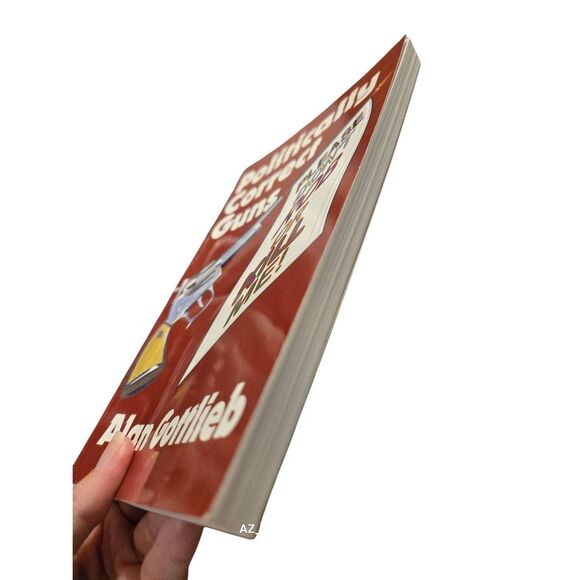 Politically correct guns by Alan Gottlieb - merrill press - isbn 093783168 - Picture 4 of 8